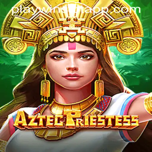Discover the Mysteries of AztecPriestess in PLAYWIN SLOT APP