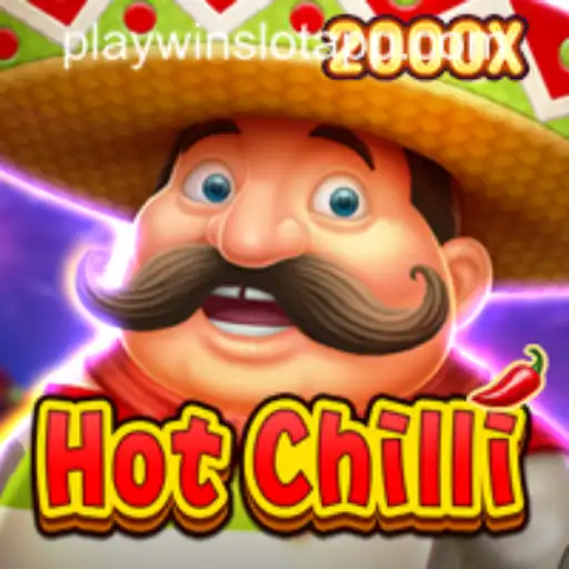 An In-Depth Exploration of HotChilli on PLAYWIN SLOT APP