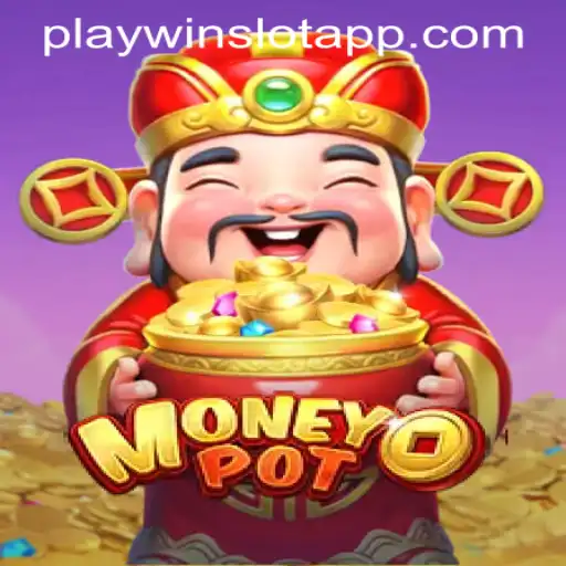 A Comprehensive Guide to MoneyPot on the PLAYWIN SLOT APP